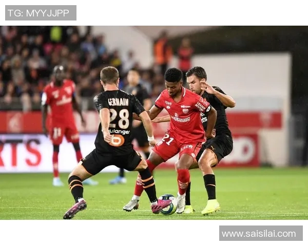 摩纳哥与第戎对决前瞻分析球队状态与战术策略探讨